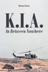 K. I. A. : In Between Nowhere (ISBN: 9781638141556)