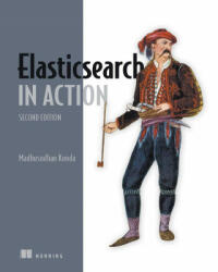 Elasticsearch in Action (ISBN: 9781617299858)