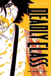 Deadly Class Deluxe Edition Volume 2: The Funeral Party (ISBN: 9781534322578)