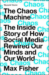 The Chaos Machine - Max Fisher (ISBN: 9781529416367)