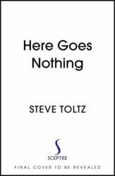 Here Goes Nothing - Steve Toltz (ISBN: 9781529371574)