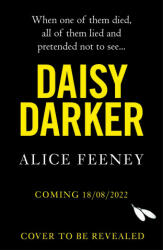 Daisy Darker - Alice Feeney (ISBN: 9781529089813)
