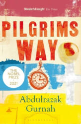 Pilgrims Way - Abdulrazak Gurnah (ISBN: 9781526653475)