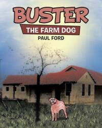 Buster: The Farm Dog (ISBN: 9781489738509)