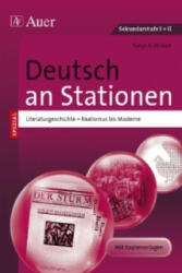 Deutsch an Stationen SPEZIAL - Literaturgeschichte - Realismus bis Moderne - Tanja A. Wilken (2012)