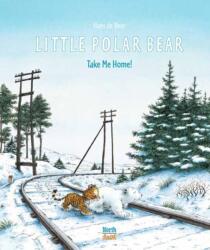 Little Polar Bear Take Me Home (ISBN: 9780735844933)