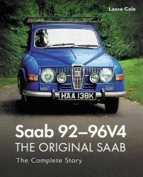 Saab 92-96V4 - The Original Saab - LANCE COLE (ISBN: 9780719840173)