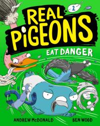 Real Pigeons Eat Danger (Book 2) - Ben Wood (ISBN: 9780593119495)