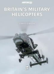 Britain's Military Helicopters - CHRIS GIBSON (ISBN: 9781802820263)