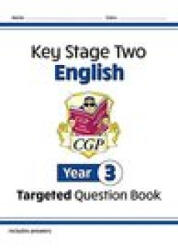 KS2 English Targeted Question Book - Year 3 - CGP Books (ISBN: 9781789087826)