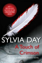 Touch of Crimson (A Renegade Angels Novel) - Sylvia Day (2012)