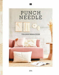 Punch Needle Transformation N°4 - Rico Design GmbH & Co. KG (ISBN: 9783960163749)