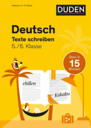 Deutsch in 15 Minuten - Texte schreiben 5. /6. Klasse - Friederike Ablang (ISBN: 9783411770779)