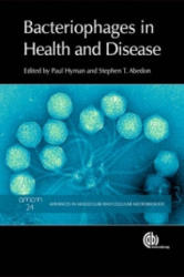 Bacteriophages in Health and Disease - P Hyman (2012)