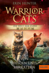 Warrior Cats - Welt der Clans. Von Helden und Verrätern - Wayne Mcloughlin, Anja Hansen-Schmidt (ISBN: 9783407812889)