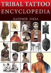 Tribal Tattoo Encyclopedia (ISBN: 9788087525784)