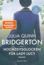 Bridgerton - Hochzeitsglocken für Lady Lucy (ISBN: 9783749904051)