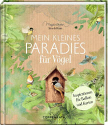 Mein kleines Paradies für Vögel - Marjolein Bastin, Dorothea Raspe (ISBN: 9783649640578)