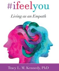 #Ifeelyou: Living as an Empath (ISBN: 9781982274771)