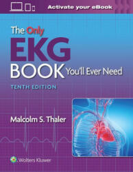 The Only EKG Book You'll Ever Need (ISBN: 9781975185831)