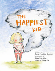 The Happiest Kid - Elsa Pui Si Lo, Clarice Yunyi Cai (ISBN: 9781953458087)