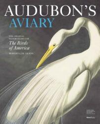 Audubon's Aviary - Roberta Olson (2012)