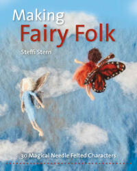 Making Fairy Folk - Steffi Stern (ISBN: 9781912480517)