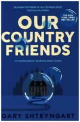 Our Country Friends - Gary (author) Shteyngart (ISBN: 9781838956868)