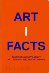 Artifacts: Fascinating Facts about Art Artists and the Art World (ISBN: 9781838663155)