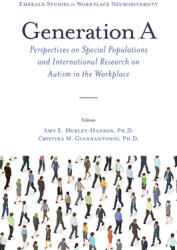 Generation a: Perspectives on Special Populations and International Research on Autism in the Workplace (ISBN: 9781802622645)