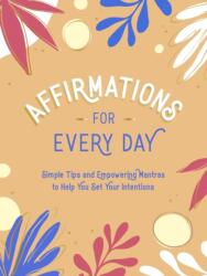 Affirmations for Every Day (ISBN: 9781800071834)
