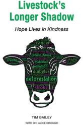 Livestock's Longer Shadow: Hope Lives in Kindness (ISBN: 9781789632156)