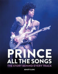 Prince: All the Songs (ISBN: 9781784728243)