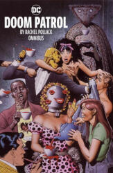 Doom Patrol by Rachel Pollack Omnibus - Linda Medley (ISBN: 9781779515346)