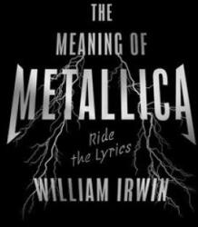 Meaning Of Metallica (ISBN: 9781770416185)