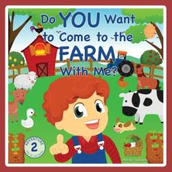 Do You Want to Come to the Farm With Me? (ISBN: 9781735821436)