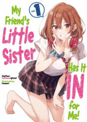My Friend's Little Sister Has It in for Me! Volume 1 (ISBN: 9781718326804)