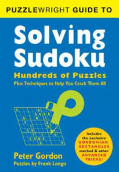 Puzzlewright Guide to Solving Sudoku - Peter Gordon (2012)