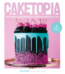 Caketopia - Wilson, Sheri (ISBN: 9781645673941)
