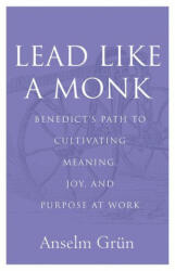 Lead Like a Monk (ISBN: 9781640605084)