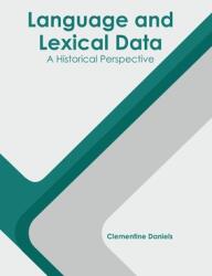 Language and Lexical Data: A Historical Perspective (ISBN: 9781639893201)