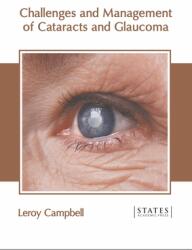 Challenges and Management of Cataracts and Glaucoma (ISBN: 9781639891016)