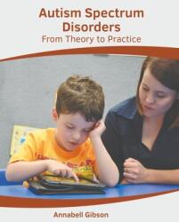 Autism Spectrum Disorders: From Theory to Practice (ISBN: 9781639890668)