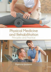 Physical Medicine and Rehabilitation: Principles and Practice (ISBN: 9781639874286)