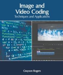 Image and Video Coding: Techniques and Applications (ISBN: 9781639873203)