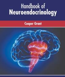Handbook of Neuroendocrinology (ISBN: 9781639872916)