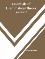 Essentials of Grammatical Theory: Volume 2 (ISBN: 9781639872084)