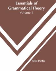 Essentials of Grammatical Theory: Volume 1 (ISBN: 9781639872077)