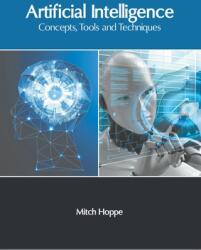 Artificial Intelligence: Concepts Tools and Techniques (ISBN: 9781639870592)