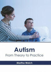 Autism: From Theory to Practice (ISBN: 9781639272839)